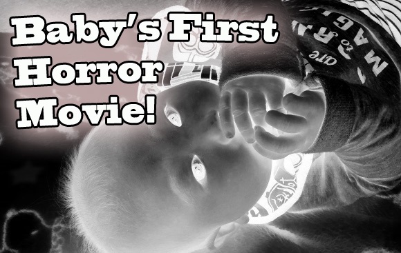 Video shows us the joy and hilarity of Baby’s First Horror Movie