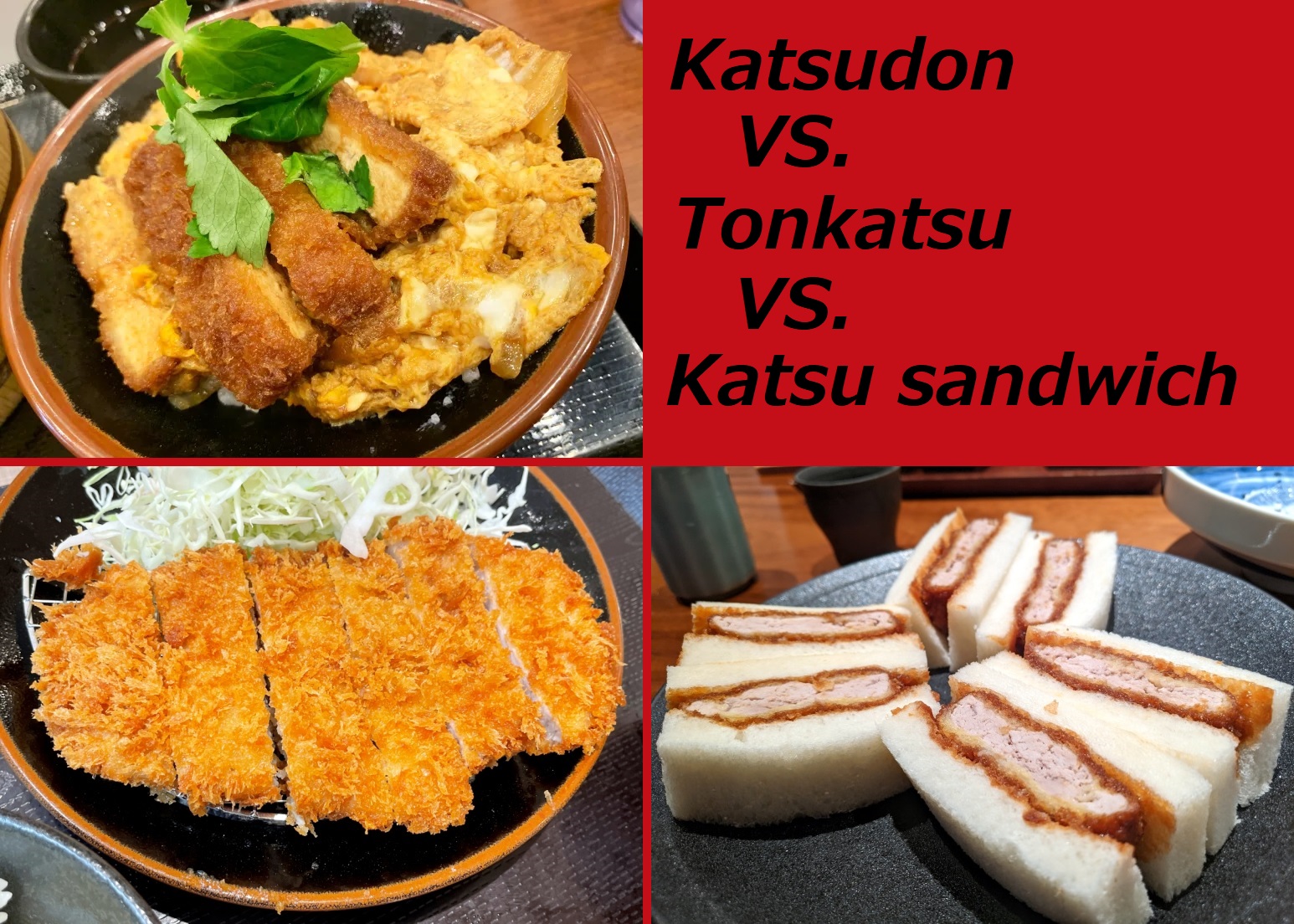 Katsudon vs. tonkatsu vs. katsu sandwich What’s the best way to eat