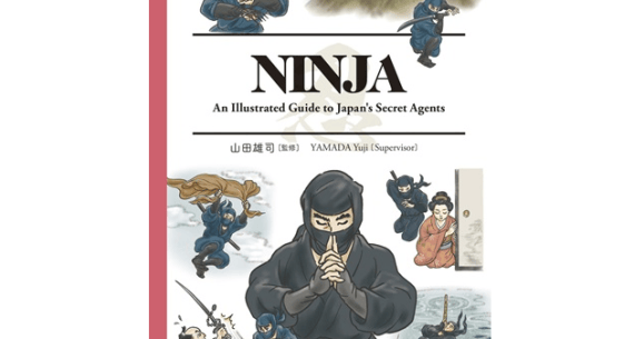 Bilingual illustrated ninja guide stealthily drops courtesy of a top ninja researcher in Japan